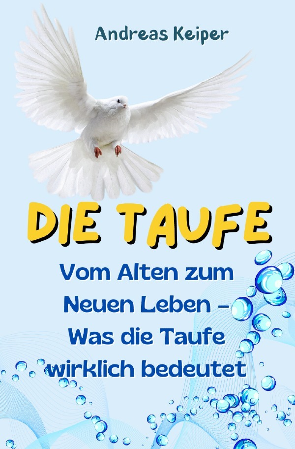 Cover: 9783819056628 | Die Taufe | Andreas Keiper | Taschenbuch | 88 S. | Deutsch | 2025