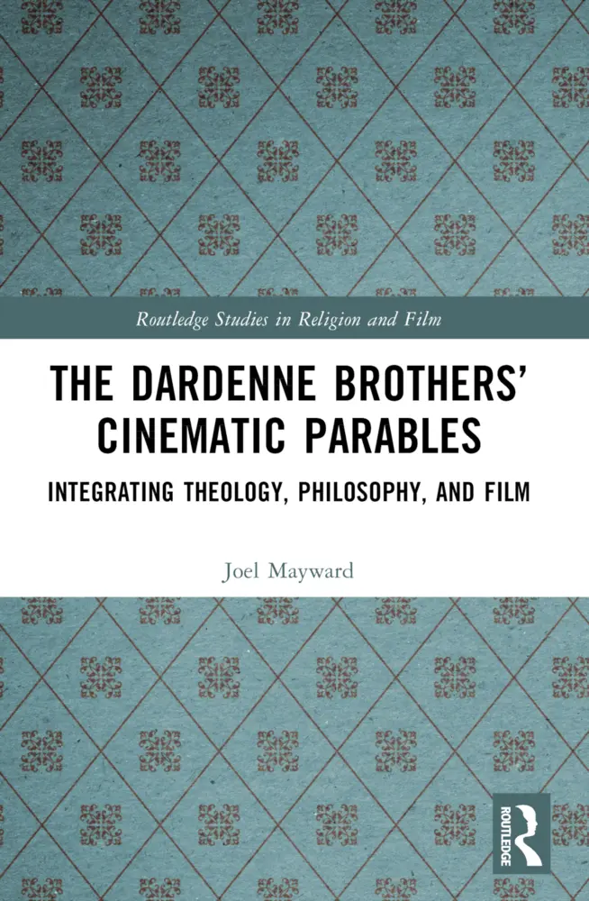 Cover: 9781032306728 | The Dardenne Brothers' Cinematic Parables | Joel Mayward | Taschenbuch