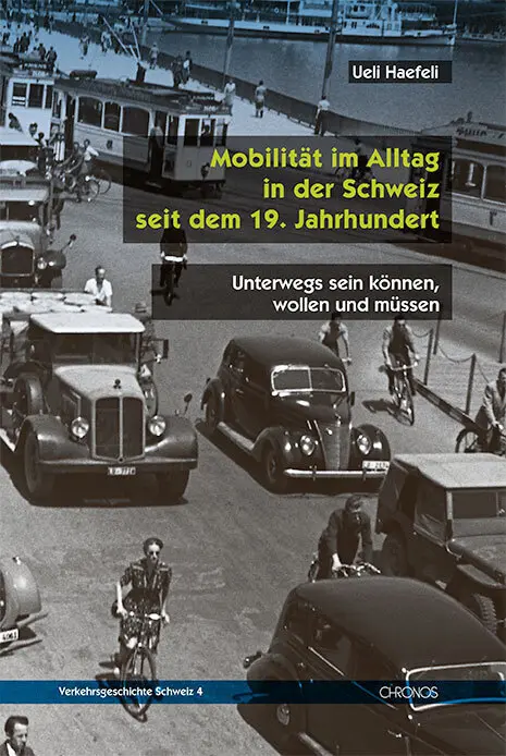 Cover: 9783034016728 | Mobilität im Alltag in der Schweiz seit dem 19. Jahrhundert | Haefeli