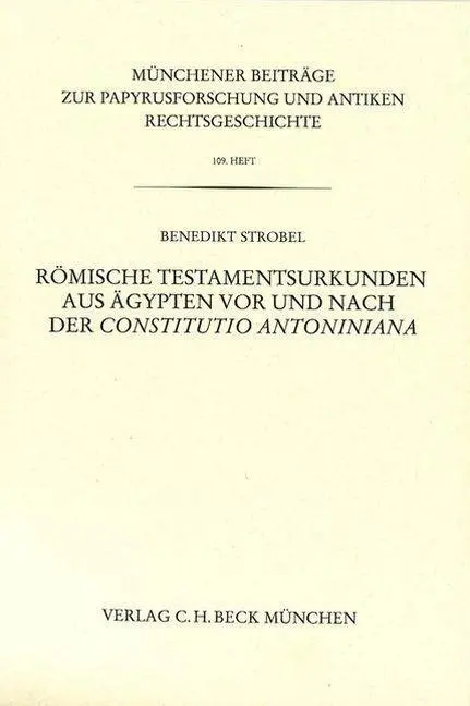Cover: 9783406666728 | Römische Testamentsurkunden aus Ägypten vor und nach der...