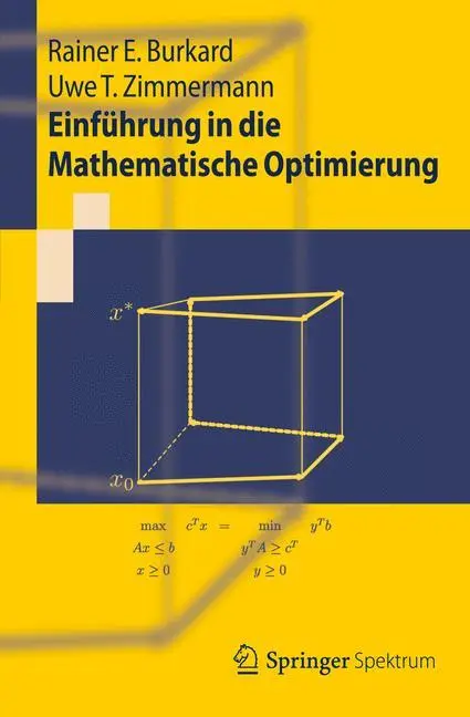Cover: 9783642286728 | Einführung in die Mathematische Optimierung | Zimmermann (u. a.) | xii