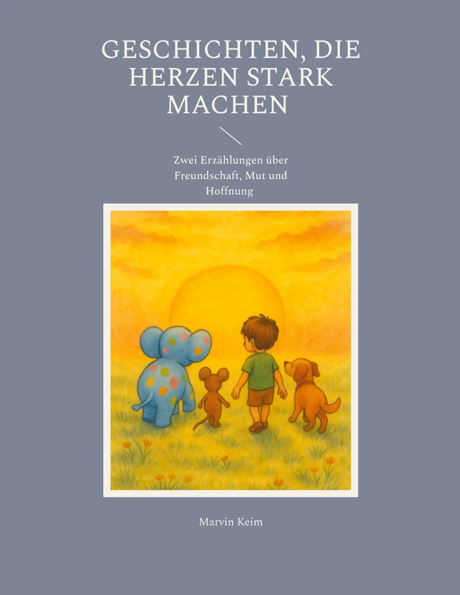 Cover: 9783695136728 | Geschichten, die Herzen stark machen | Marvin Keim | Taschenbuch