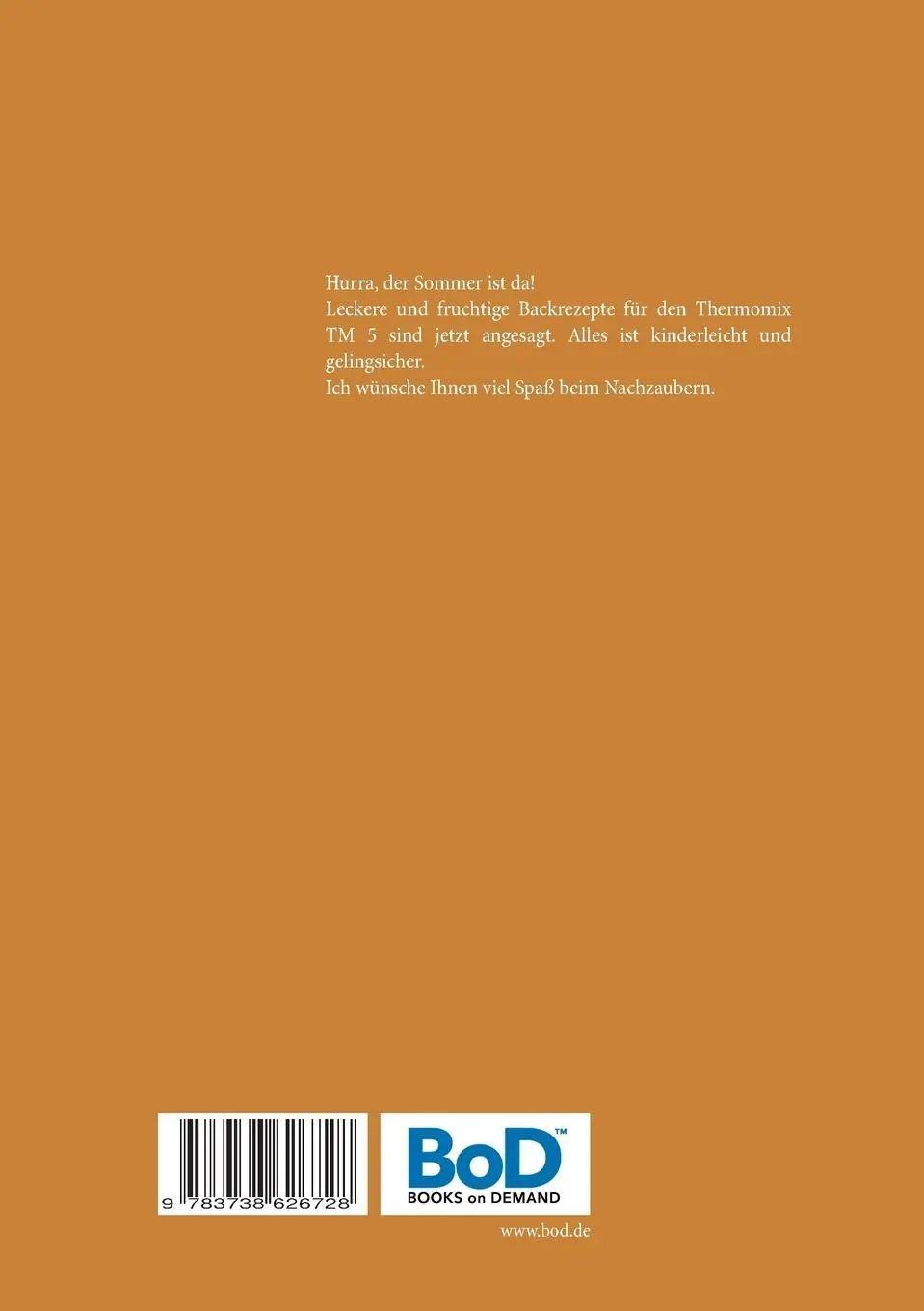 Rückseite: 9783738626728 | Leckeres Sommergebäck mit dem Thermomix TM5 | Vanessa Grabner | Buch