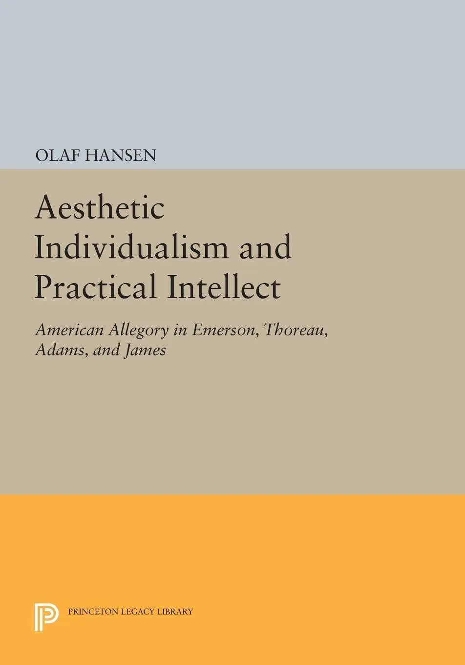 Cover: 9780691606828 | Aesthetic Individualism and Practical Intellect | Olaf Hansen | Buch