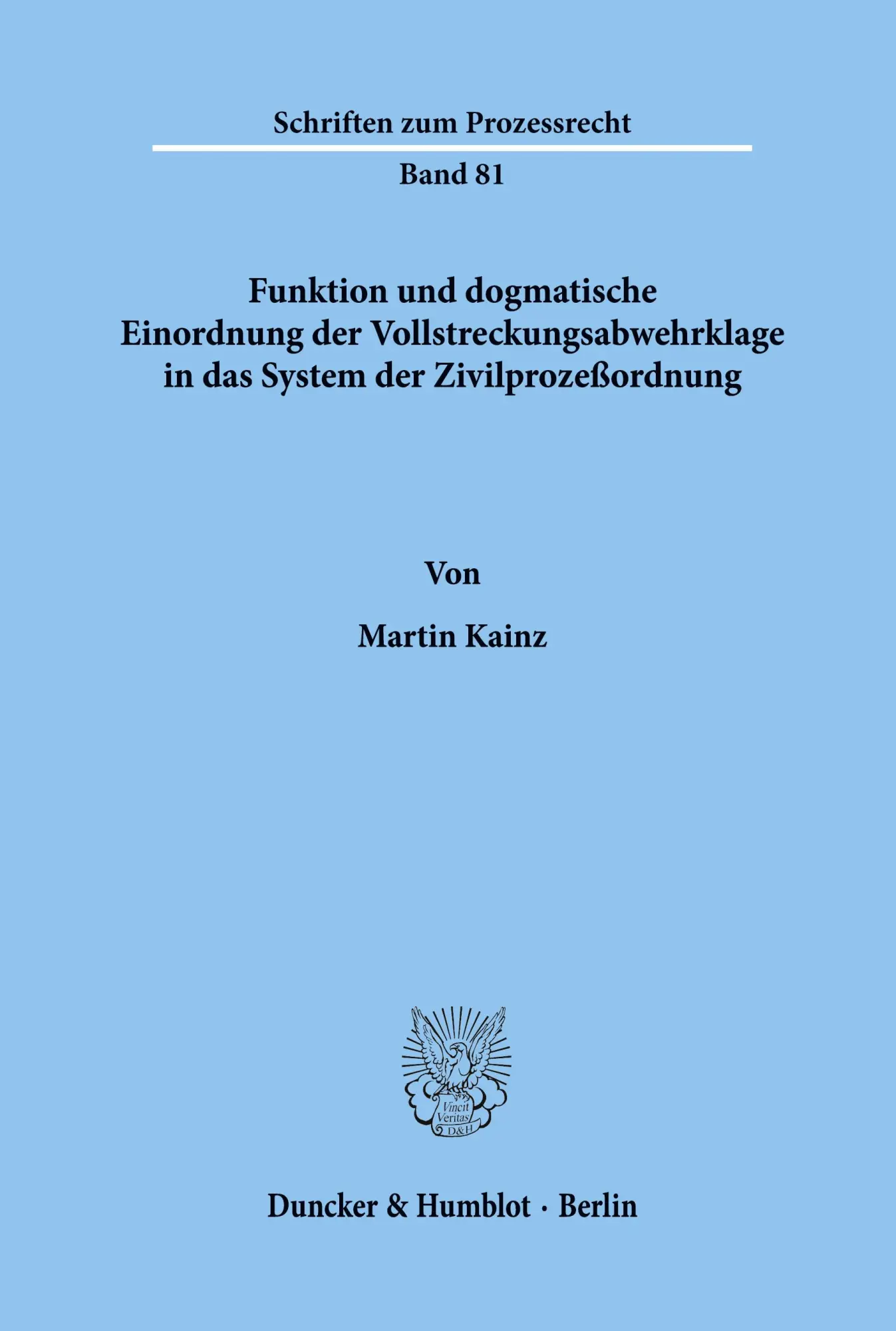 Cover: 9783428056828 | Funktion und dogmatische Einordnung der Vollstreckungsabwehrklage...