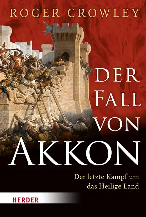 Cover: 9783451036828 | Der Fall von Akkon | Der letzte Kampf um das Heilige Land | Crowley