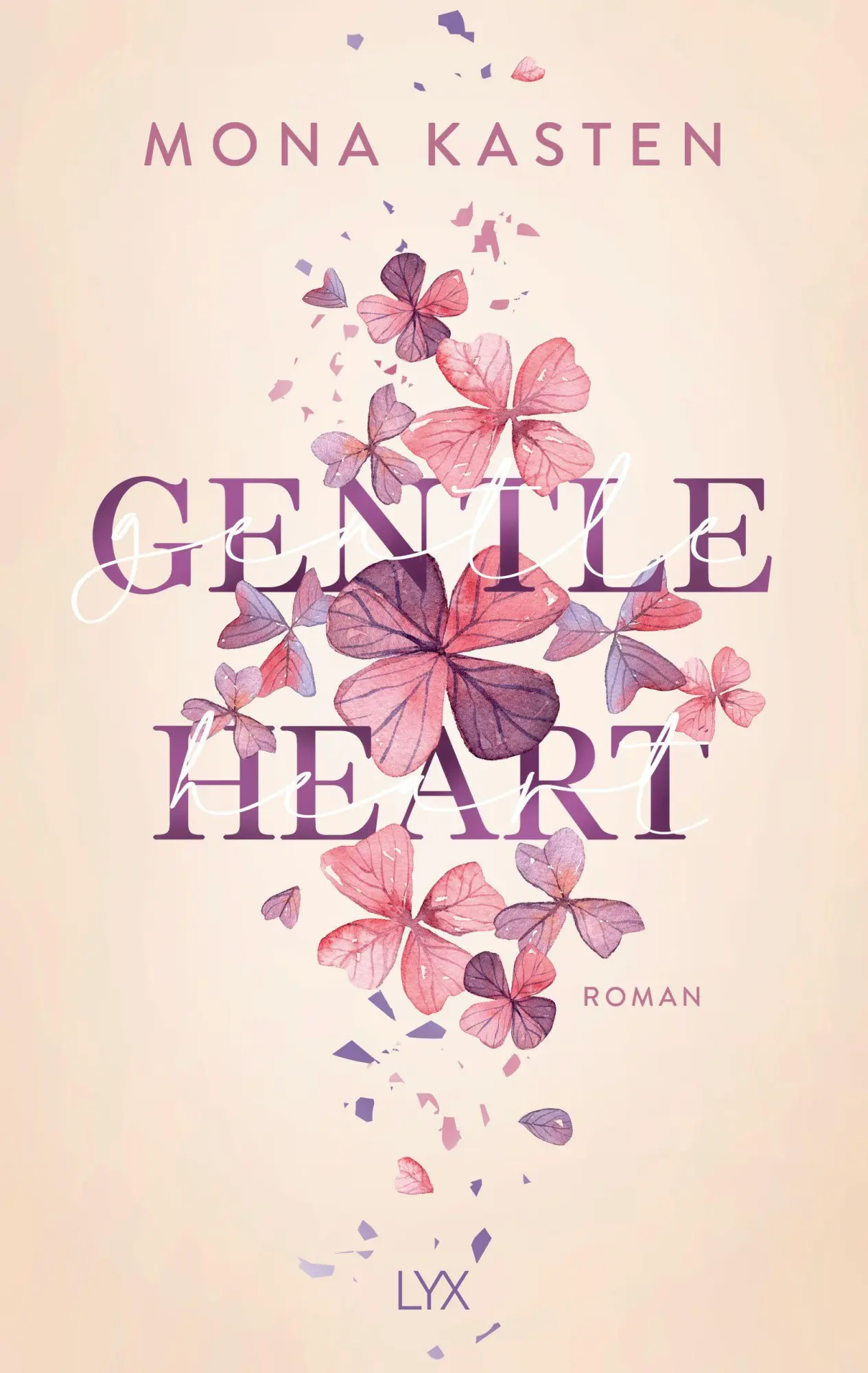 Cover: 9783736326828 | Gentle Heart | Mona Kasten | Taschenbuch | Scarlet Luck | 432 S. | LYX