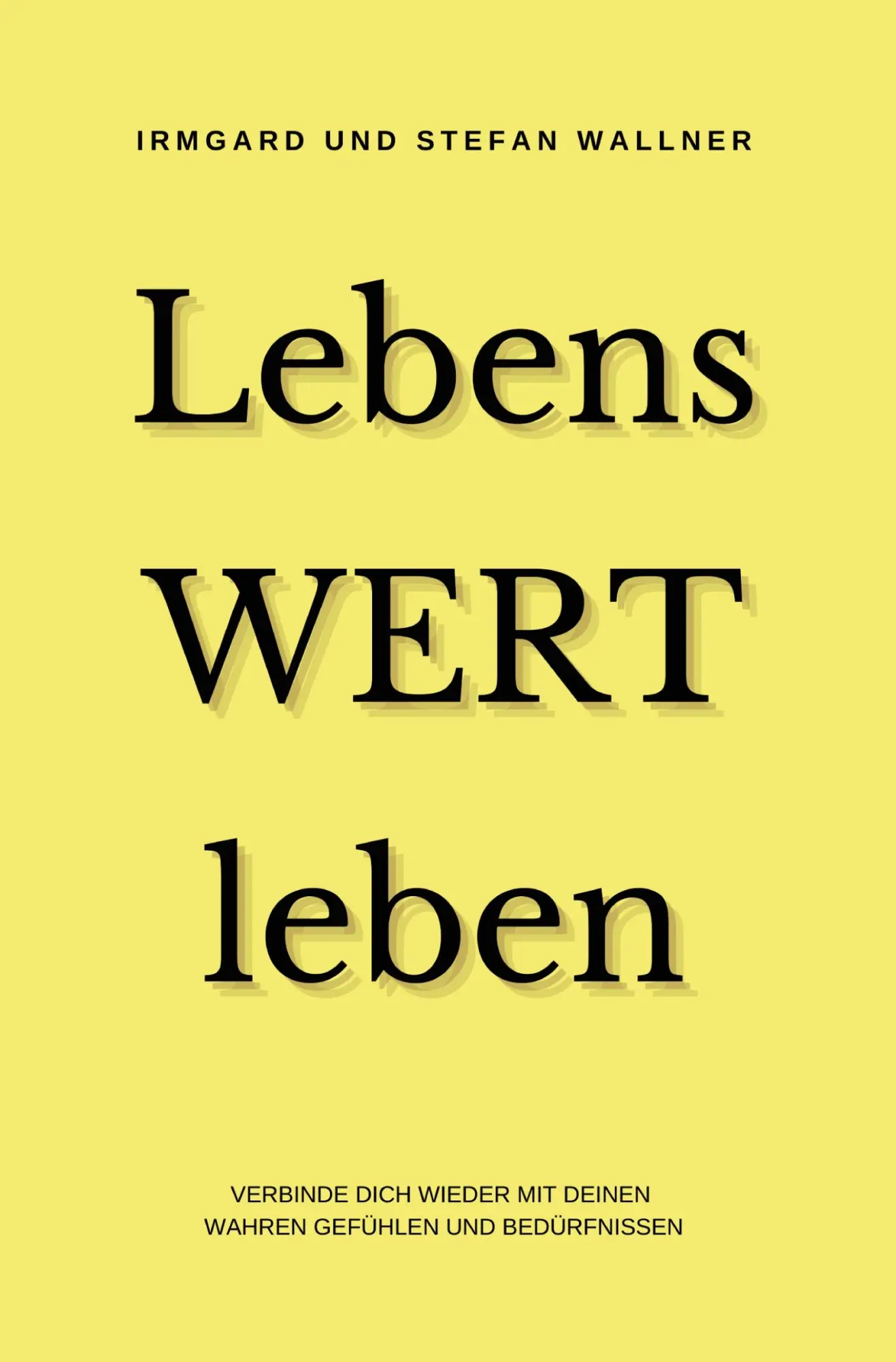 Cover: 9783757976828 | LebensWERT leben | Irmgard Wallner (u. a.) | Taschenbuch | 384 S.
