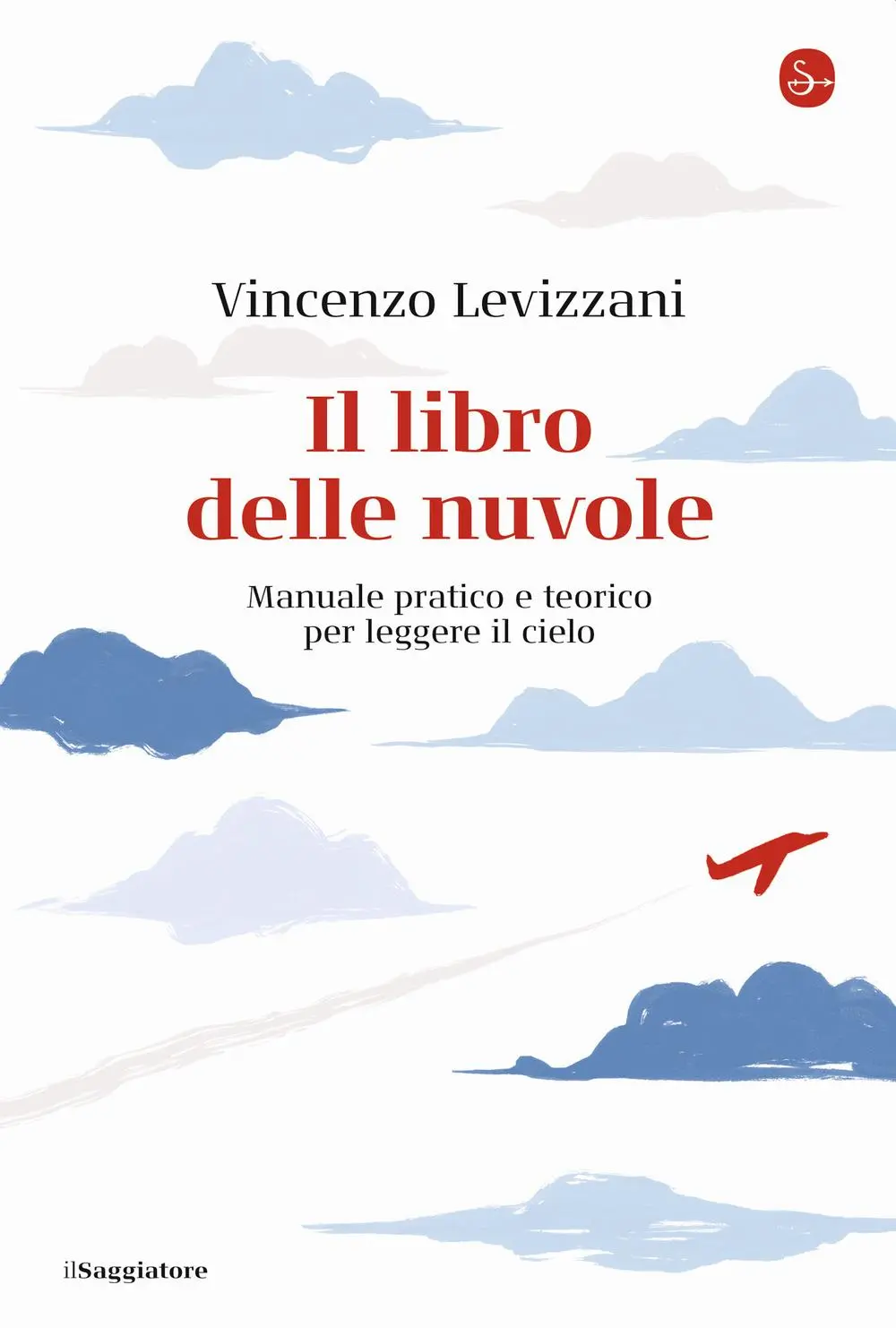 Cover: 9788842826828 | Il libro delle nuvole. Manuale pratico e teorico per leggere il cielo