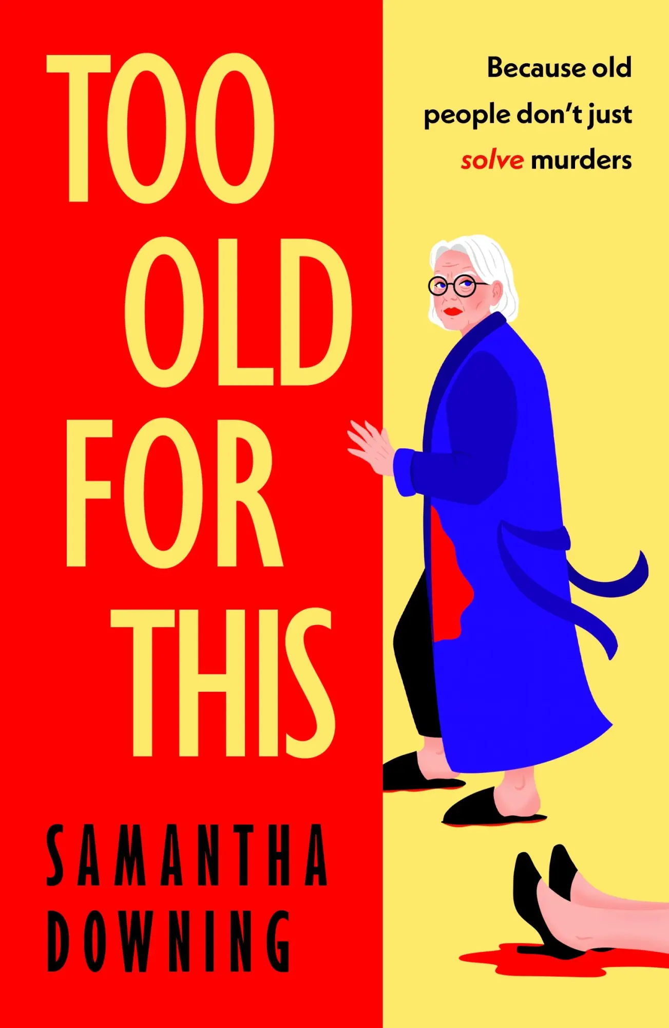 Cover: 9780241446928 | Too Old For This | Samantha Downing | Buch | 400 S. | Englisch | 2025