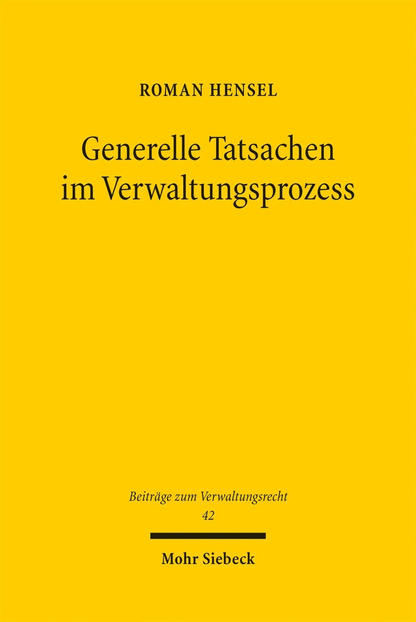 Cover: 9783161646928 | Generelle Tatsachen im Verwaltungsprozess | Roman Hensel | Taschenbuch