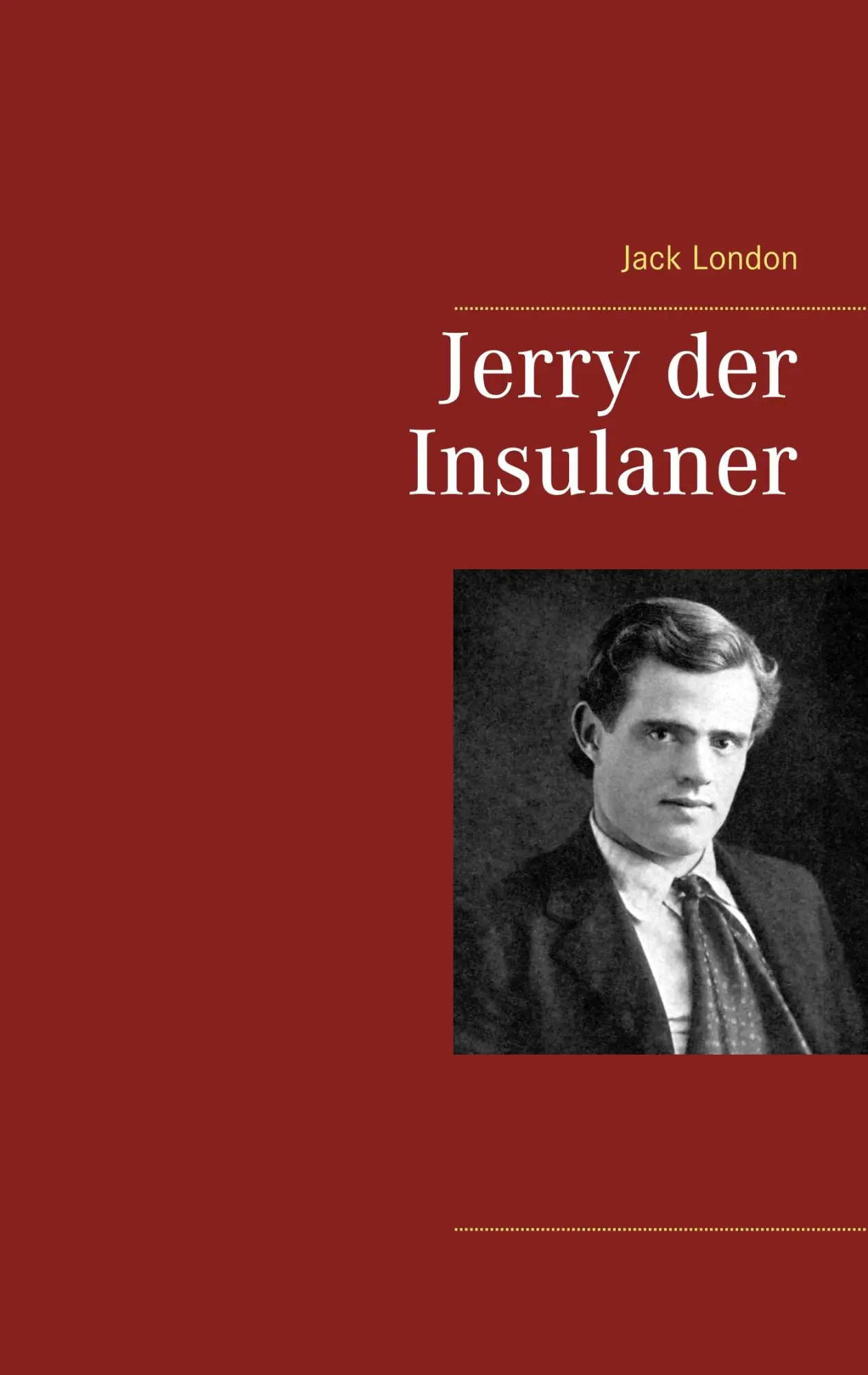 Cover: 9783746076928 | Jerry der Insulaner | Jack London | Taschenbuch | 212 S. | Deutsch