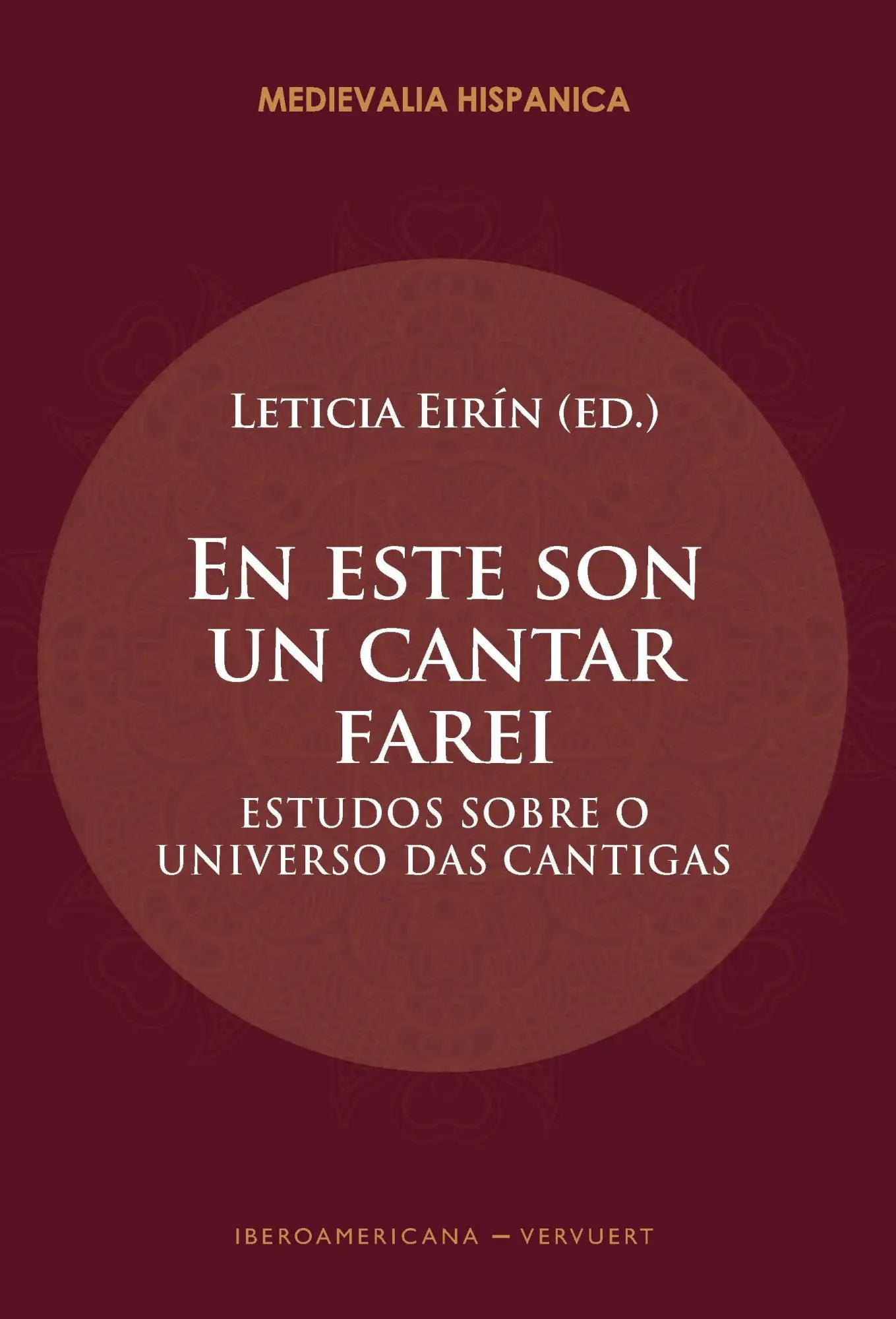 En este son un cantar farei : estudos sobre o universo das cantigas