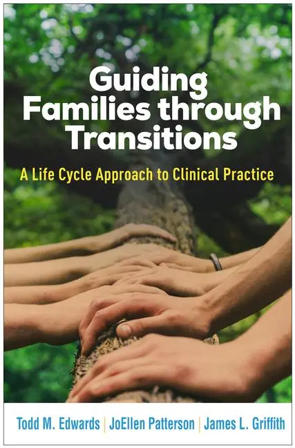 Cover: 9781462557028 | Guiding Families through Transitions | James L. Griffith (u. a.)