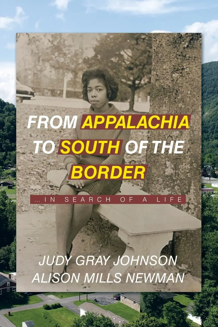 Cover: 9781665747028 | From Appalachia to South of the Border | ...in search of a life | Buch