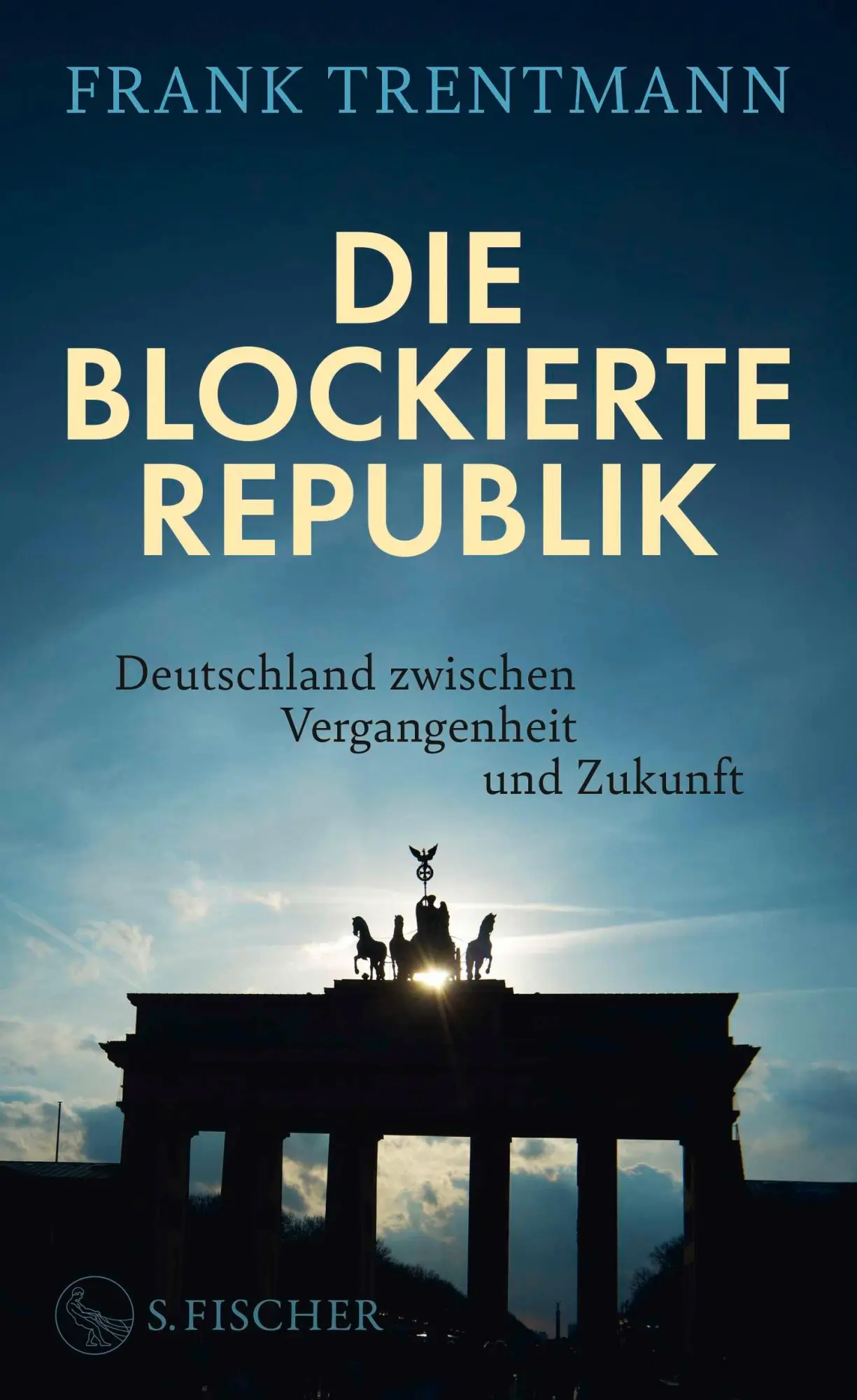 Cover: 9783103977028 | Die blockierte Republik | Frank Trentmann | Buch | 288 S. | Deutsch