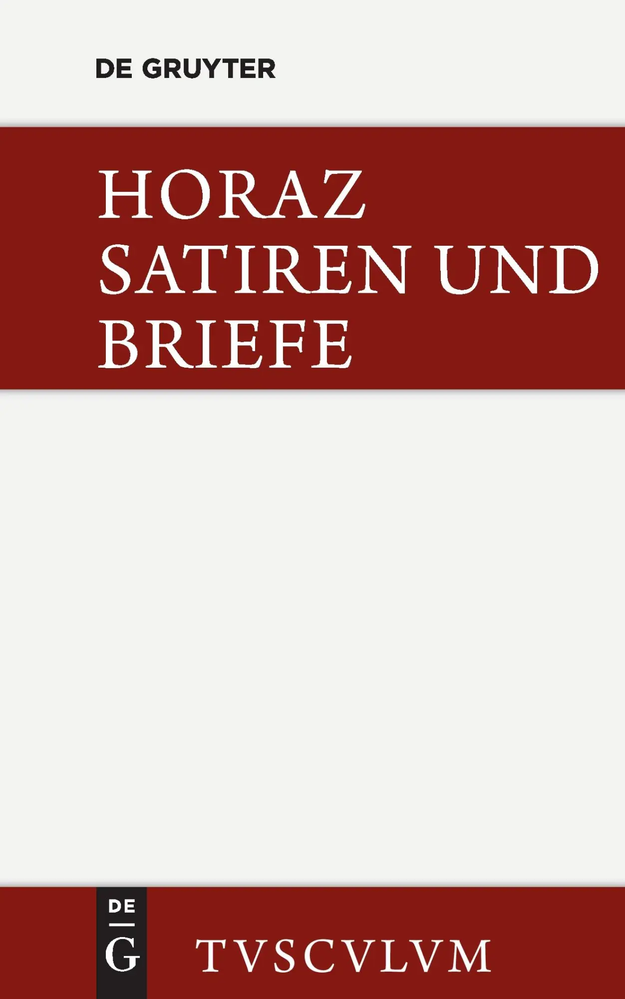 Cover: 9783110357028 | Satiren und Briefe | Lateinisch - deutsch | Quintus Horaz | Buch