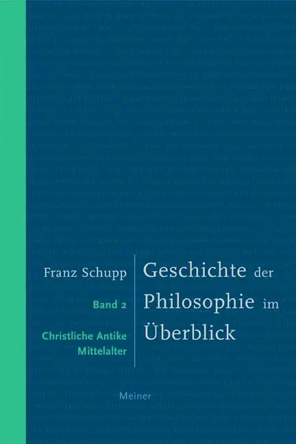 Cover: 9783787317028 | Geschichte der Philosophie im Überblick 2 | Franz Schupp | Taschenbuch