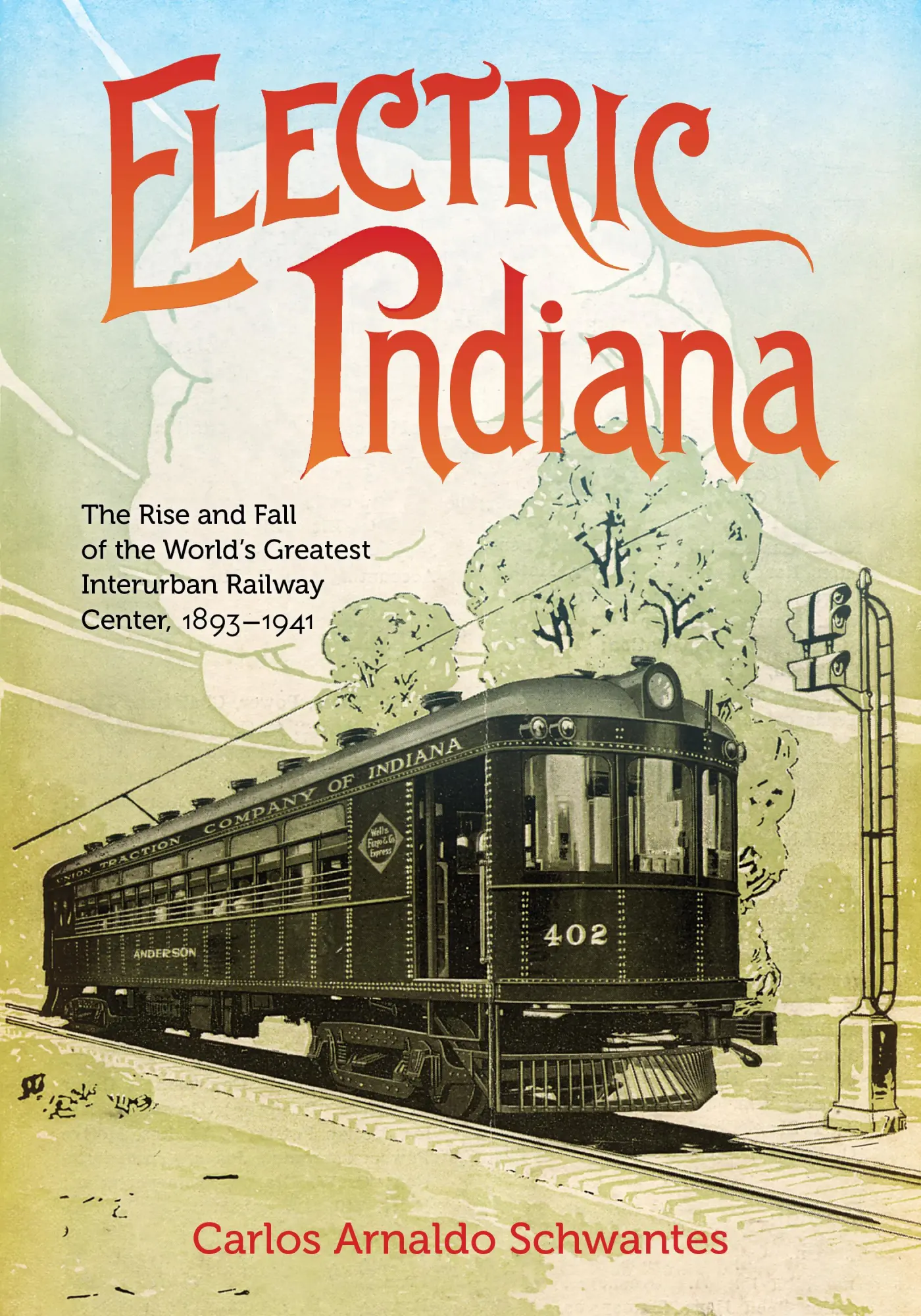 Cover: 9780253067128 | Electric Indiana | Carlos Arnaldo Schwantes | Buch | Englisch | 2023