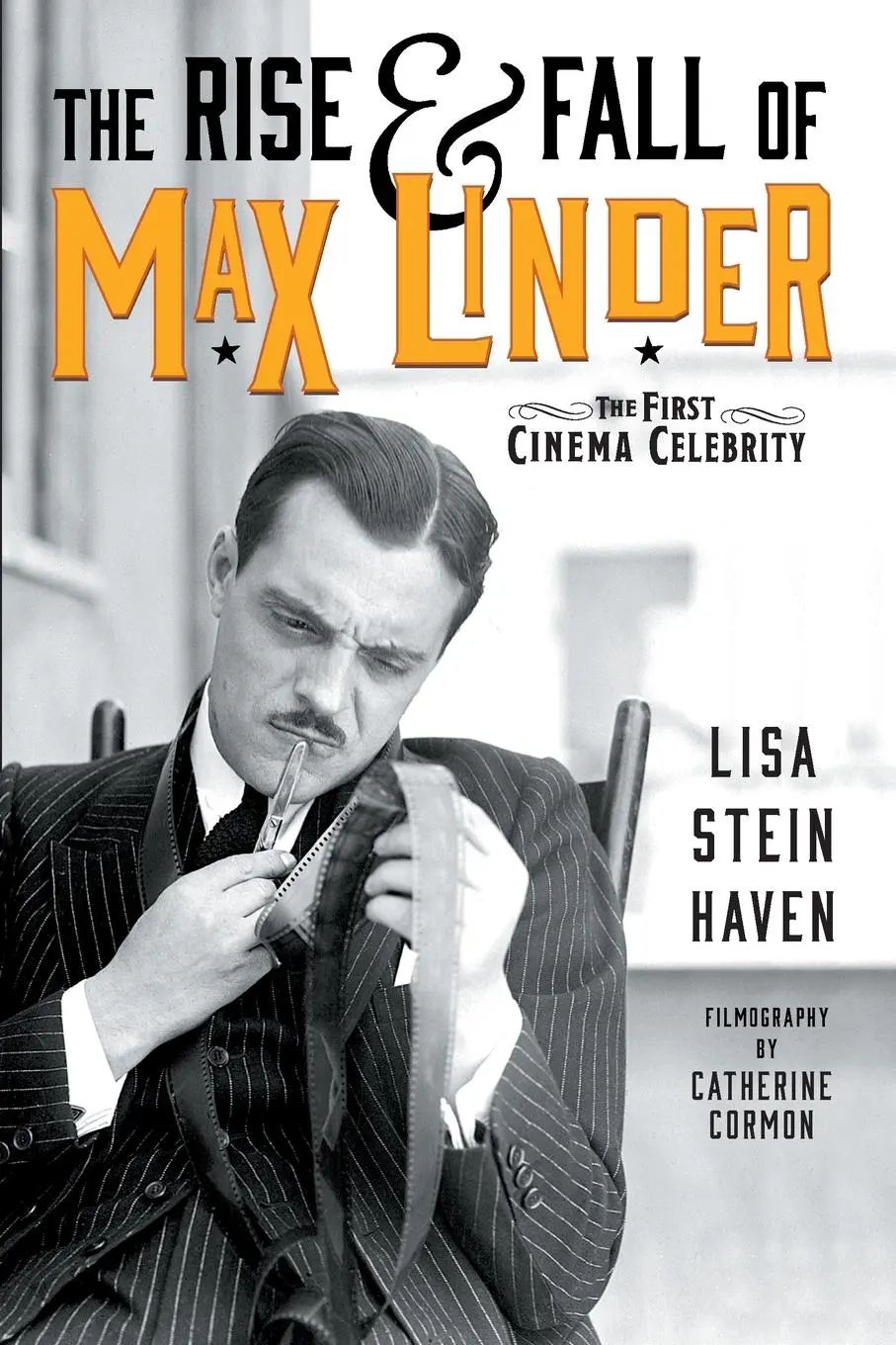 Cover: 9781629337128 | The Rise &amp; Fall of Max Linder | The First Cinema Celebrity | Haven