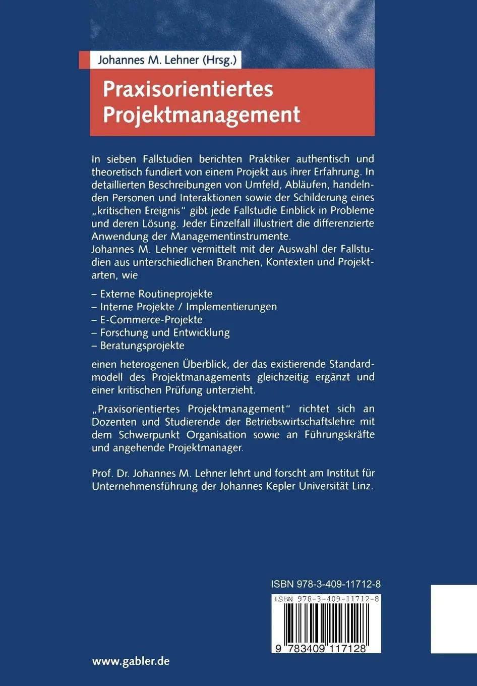 Rückseite: 9783409117128 | Praxisorientiertes Projektmanagement | Johannes M. Lehner | Buch | x
