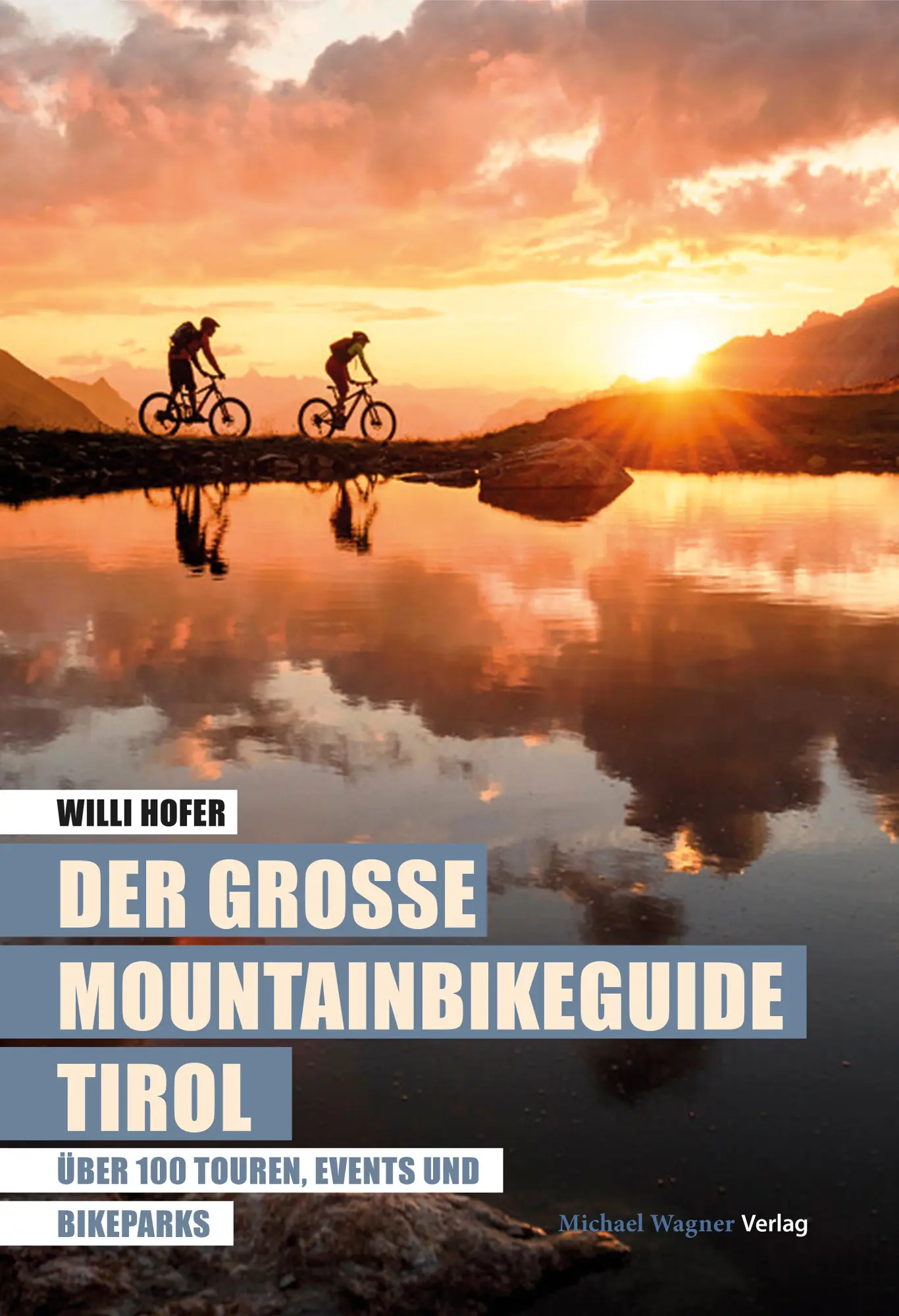 Cover: 9783710767128 | Der große Mountainbikeguide Tirol | Willi Hofer | Taschenbuch | 2022