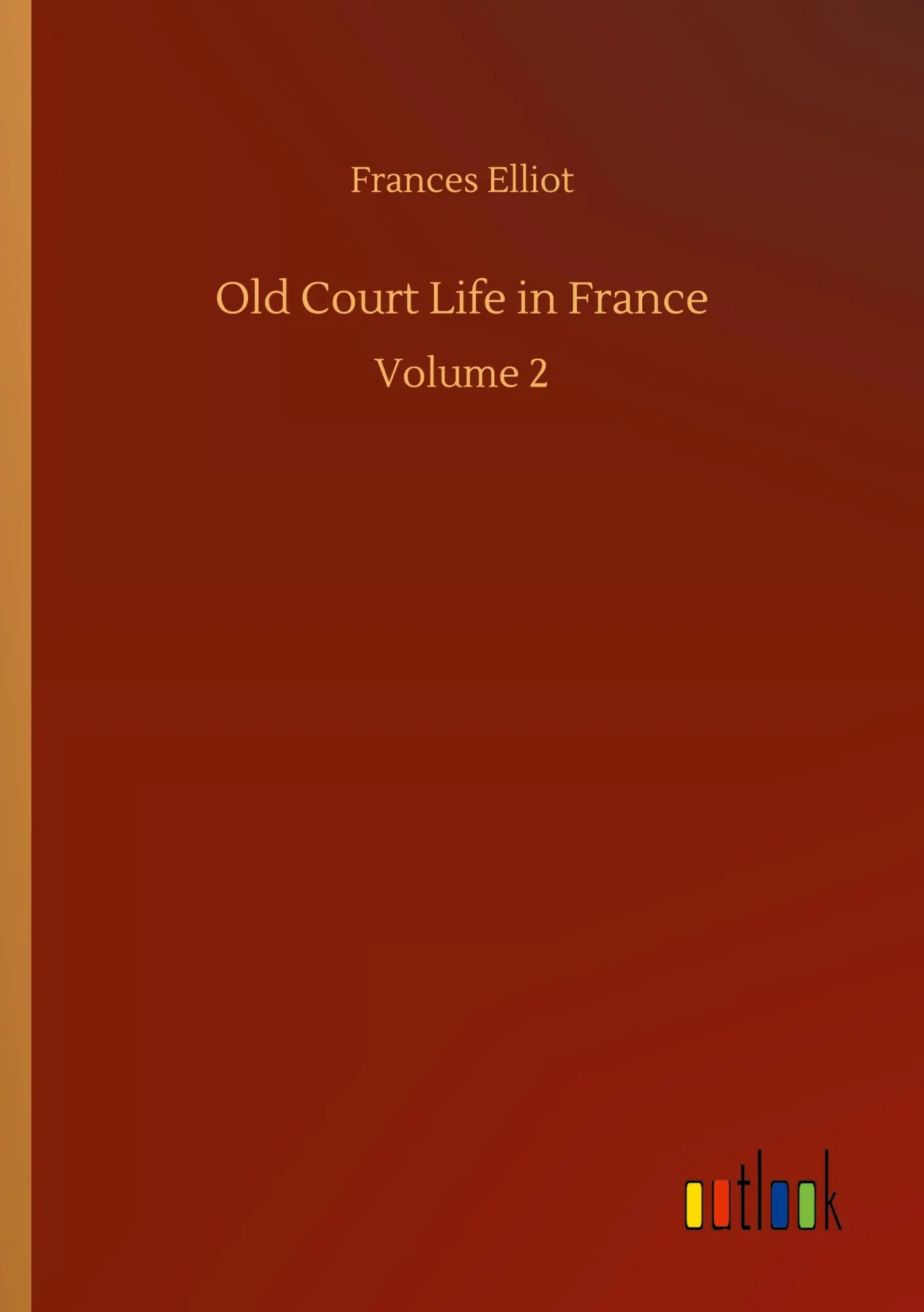 Old Court Life in France