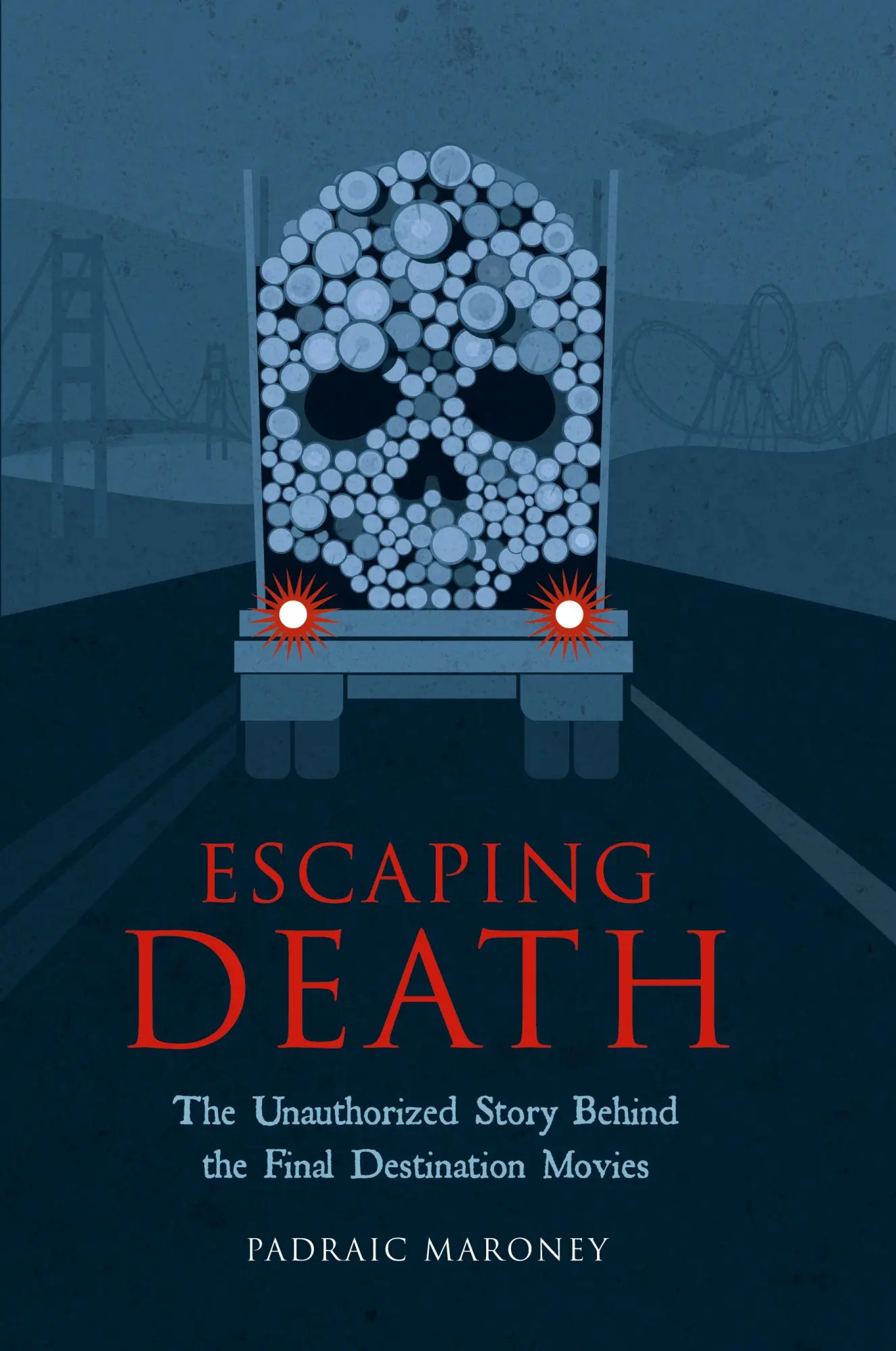 Cover: 9798887717128 | Escaping Death - The Unauthorized Story Behind the Final...