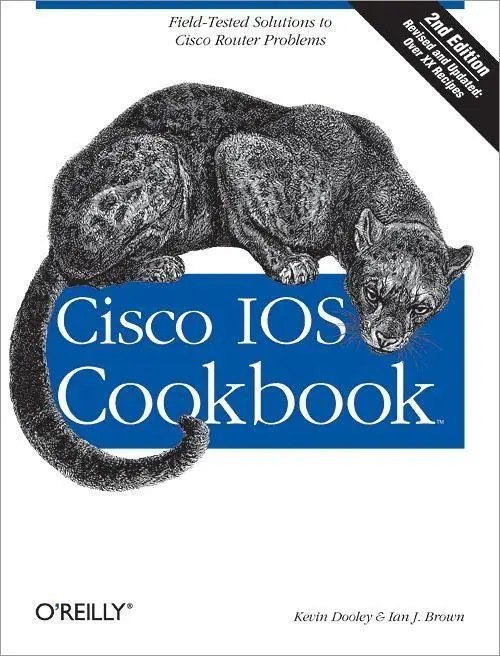 Cover: 9780596527228 | Cisco IOS Cookbook | Field-Tested Solutions to Cisco Router Problems