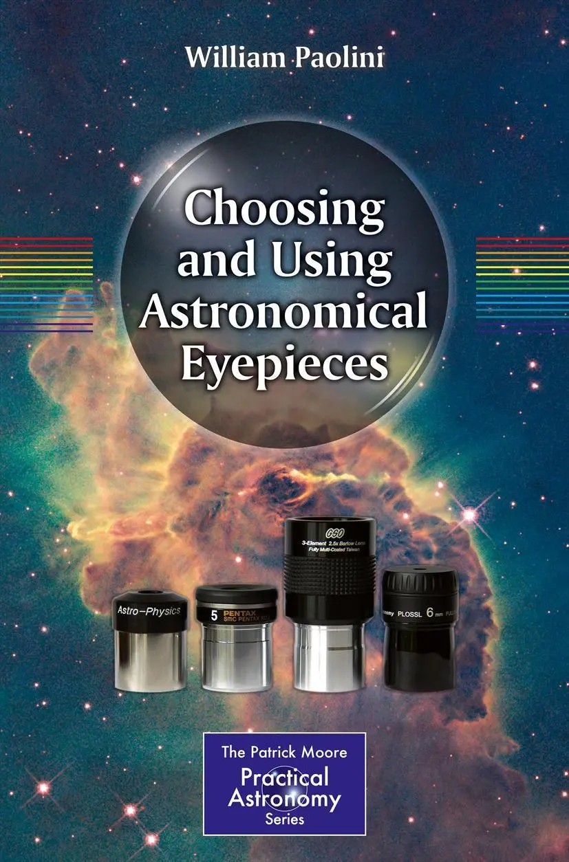 Cover: 9781461477228 | Choosing and Using Astronomical Eyepieces | William Paolini | Buch