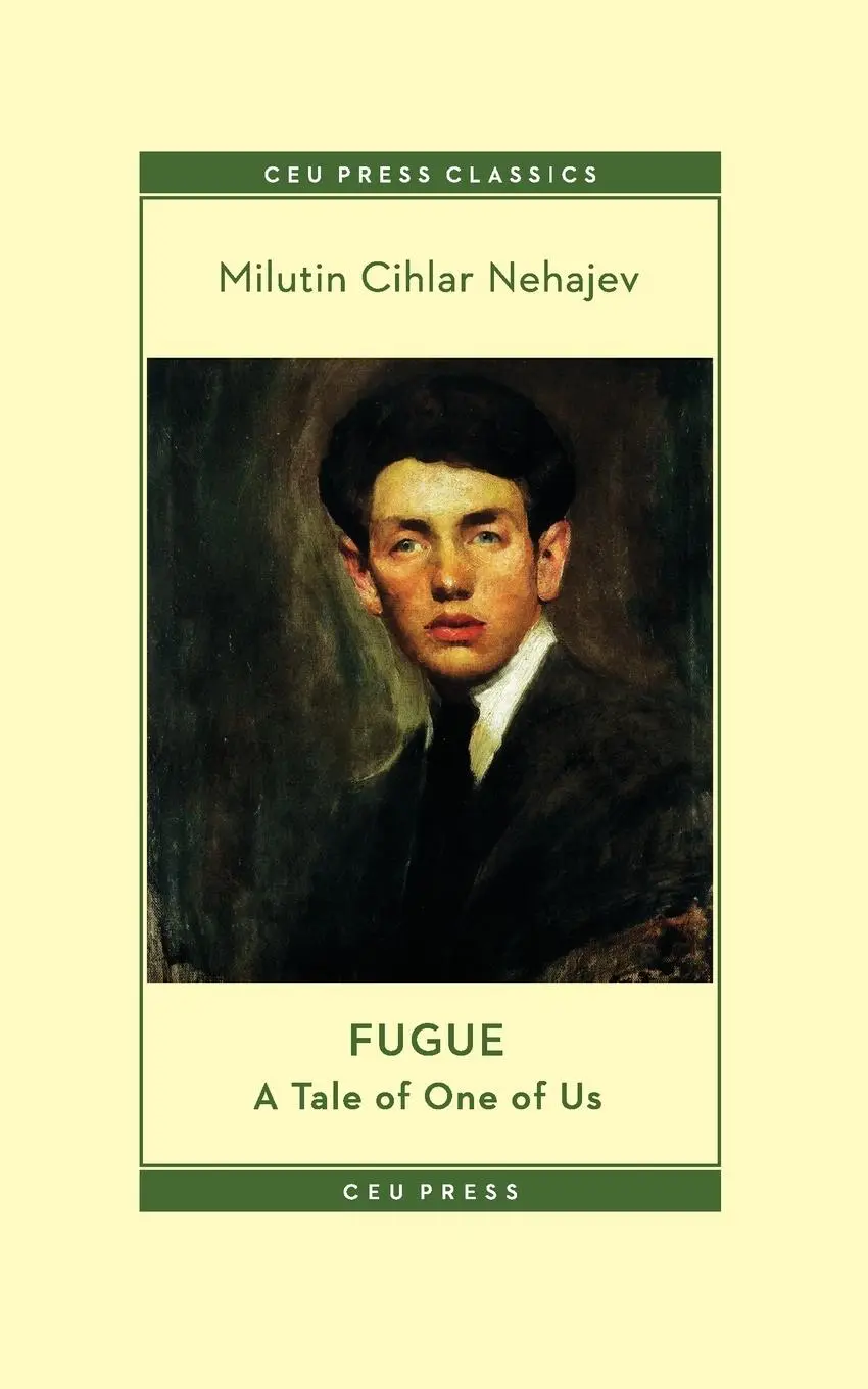 Cover: 9789633867228 | Fugue | A Tale of One of Us | Milutin Nehajev | Taschenbuch | Englisch
