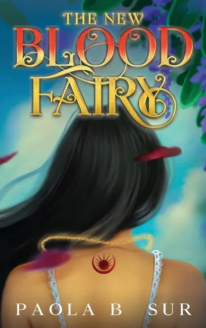 Cover: 9798218387228 | The New-Blood Fairy | Paola B Sur | Buch | Englisch | 2024