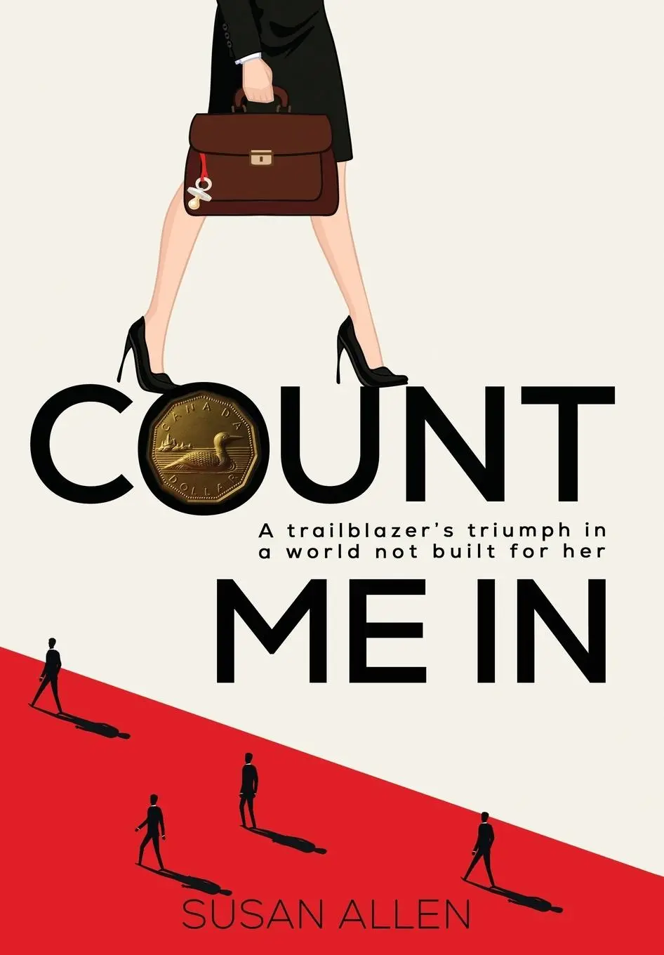 Cover: 9781778297328 | Count Me In | A trailblazer's triumph in a world not built for her