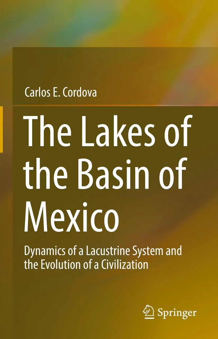 Cover: 9783031127328 | The Lakes of the Basin of Mexico | Carlos E. Cordova | Buch | xx
