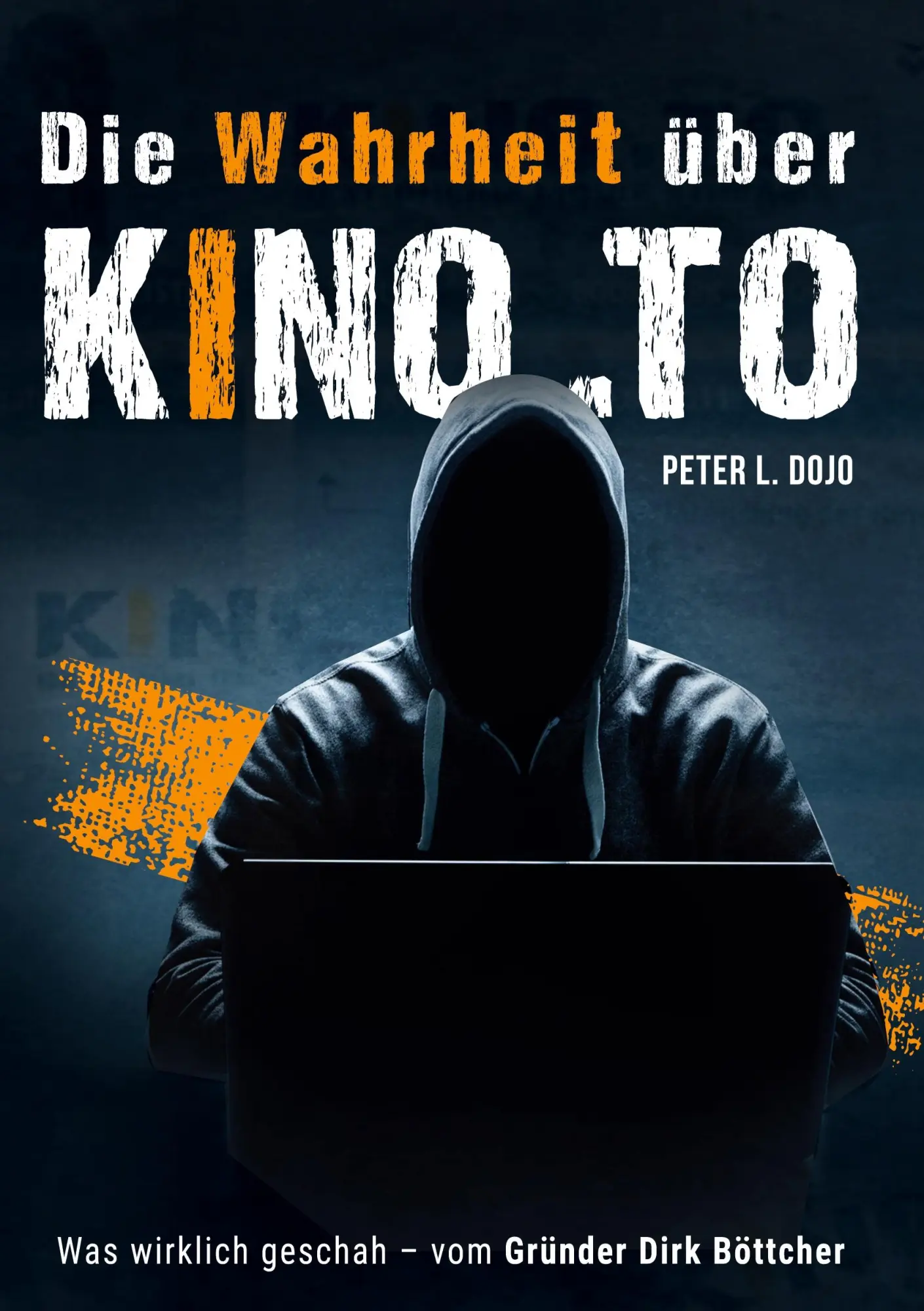 Cover: 9783753487328 | Die Wahrheit über kino.to | Peter L. Dojo | Taschenbuch | Paperback