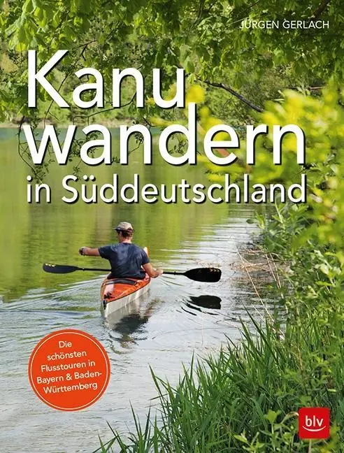 Cover: 9783835417328 | Kanuwandern in Süddeutschland | Jürgen Gerlach | Taschenbuch | 128 S.
