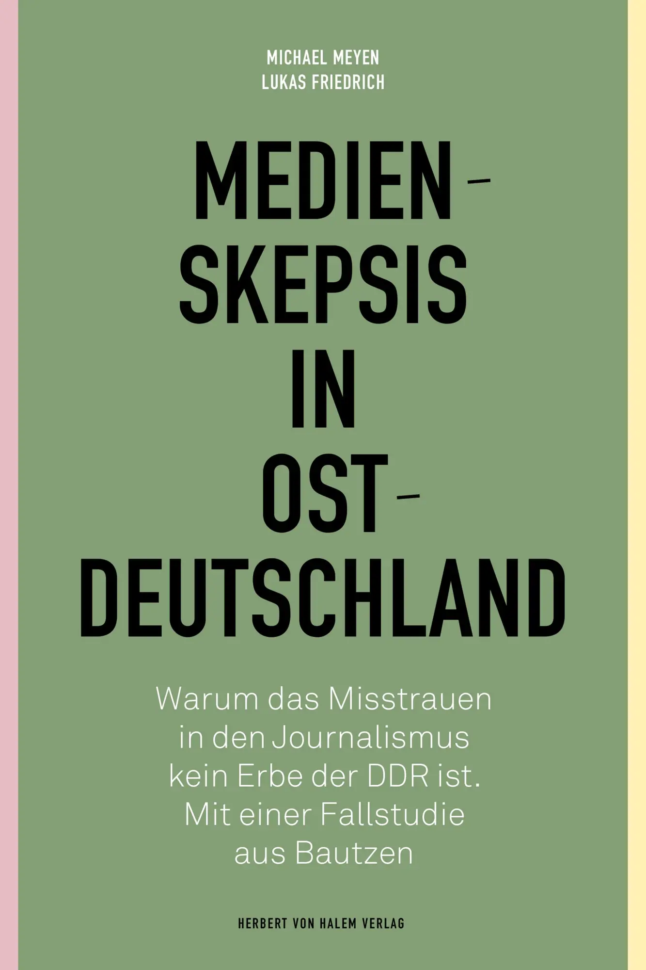 Cover: 9783869627328 | Medienskepsis in Ostdeutschland | Michael Meyen (u. a.) | Taschenbuch