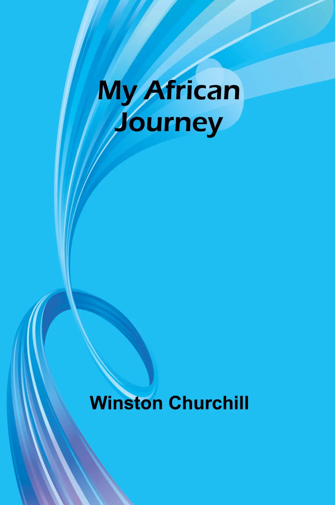 Cover: 9789357957328 | My African Journey | Winston Churchill | Taschenbuch | Englisch | 2024
