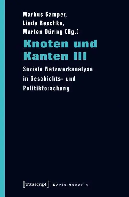 Cover: 9783837627428 | Knoten und Kanten III | Markus Gamper | Taschenbuch | 430 S. | Deutsch
