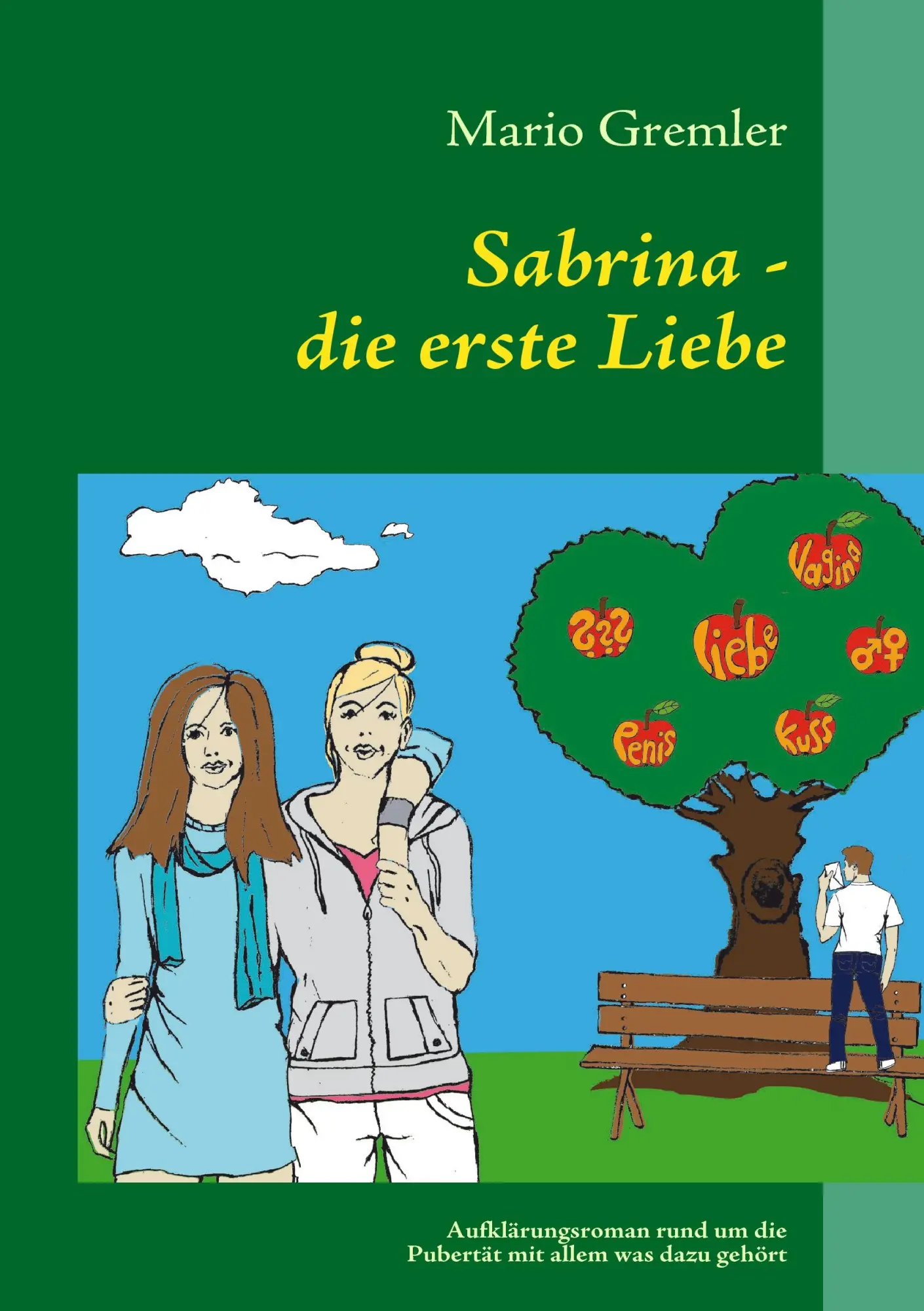 Cover: 9783842337428 | Sabrina - die erste Liebe | Mario Gremler | Taschenbuch | 216 S.