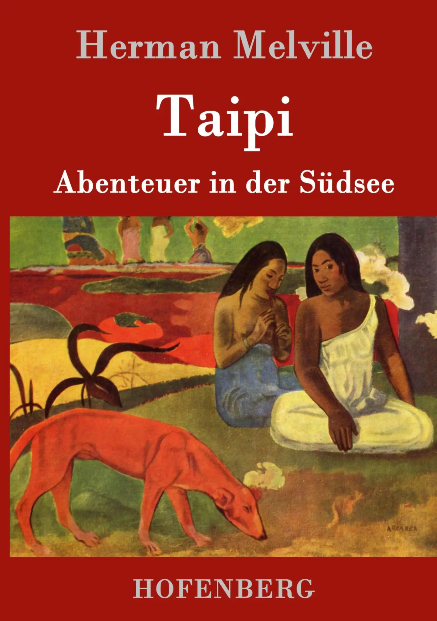 Cover: 9783843017428 | Taipi | Abenteuer in der Südsee | Herman Melville | Buch | 260 S.