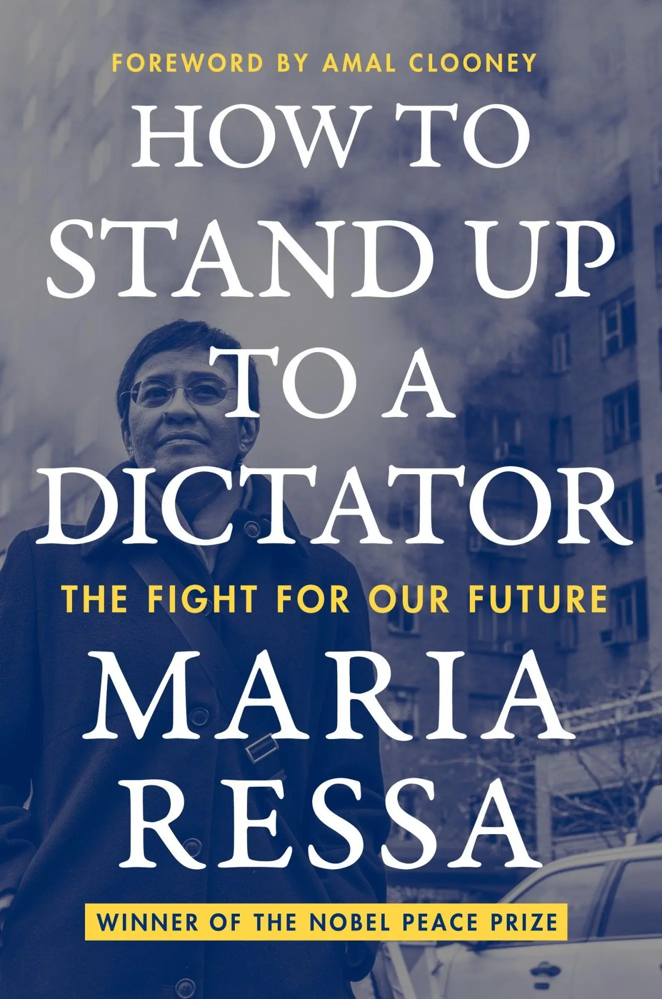 Cover: 9780063257528 | How to Stand Up to a Dictator | The Fight for Our Future | Maria Ressa