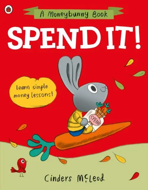 Cover: 9780241527528 | Spend it! | Learn simple money lessons | Cinders Mcleod | Taschenbuch