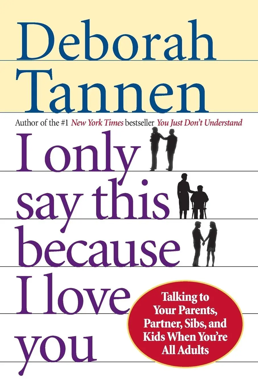 Cover: 9780345407528 | I Only Say This Because I Love You | Deborah Tannen | Taschenbuch