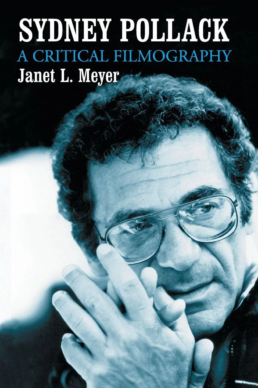 Cover: 9780786437528 | Sydney Pollack | A Critical Filmography | Janet L. Meyer | Taschenbuch