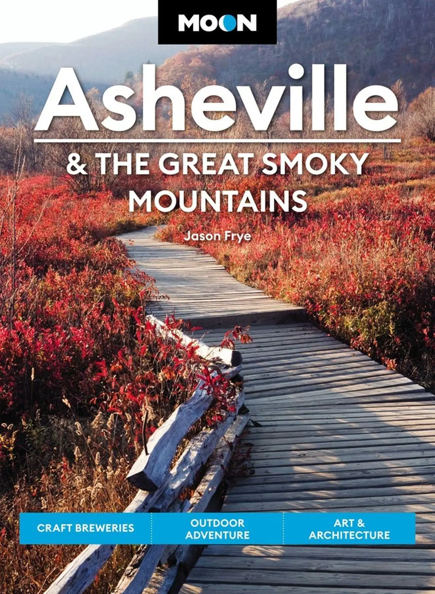 Cover: 9781640497528 | Moon Asheville &amp; the Great Smoky Mountains | Jason Frye | Taschenbuch