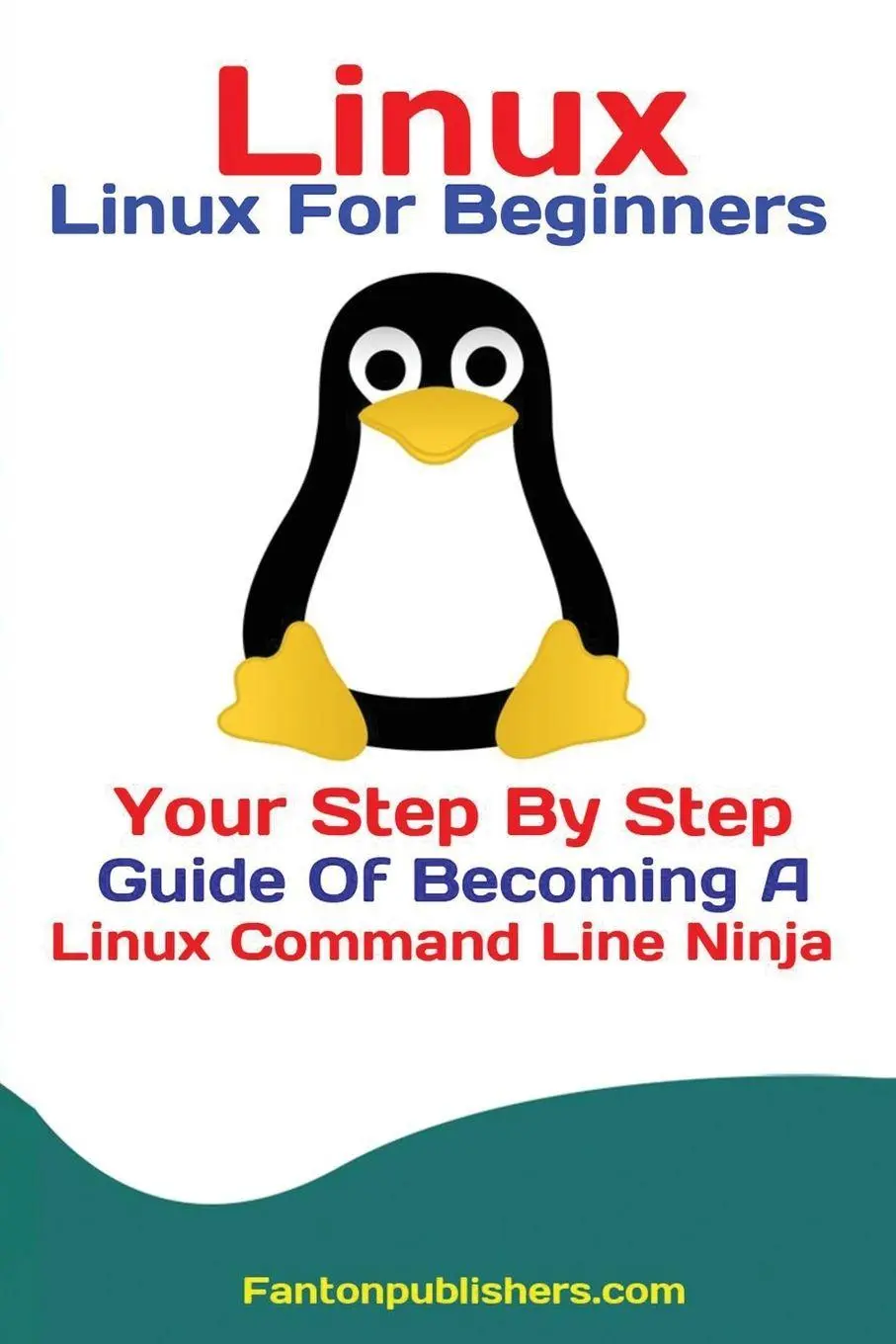 Cover: 9781951737528 | Linux | Publishers Fanton | Taschenbuch | Englisch | 2019