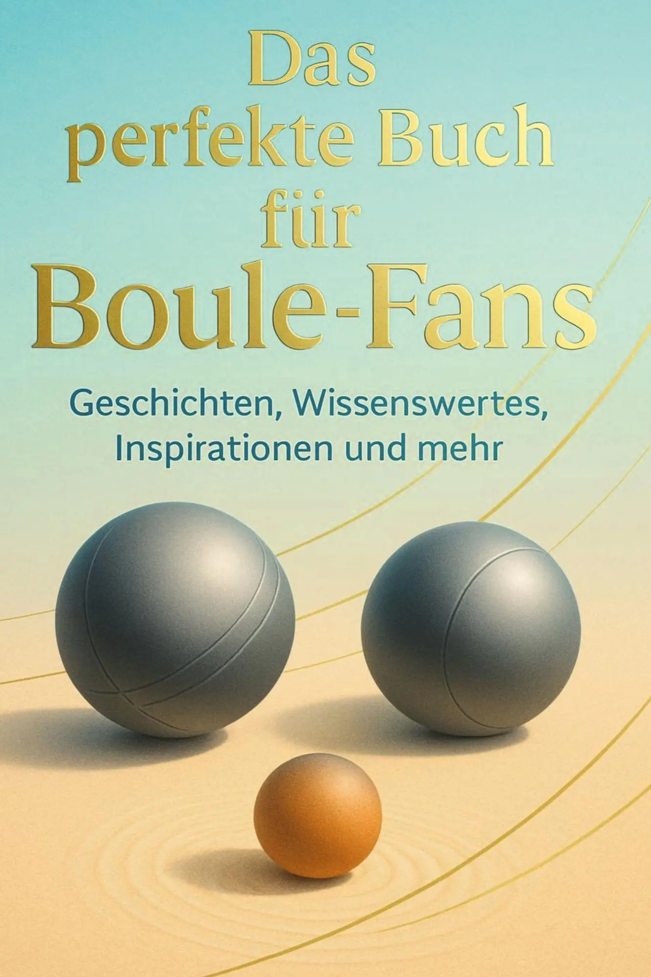 Cover: 9783695367528 | Das perfekte Buch für Boule-Fans | Louis Richter | Taschenbuch | 2025