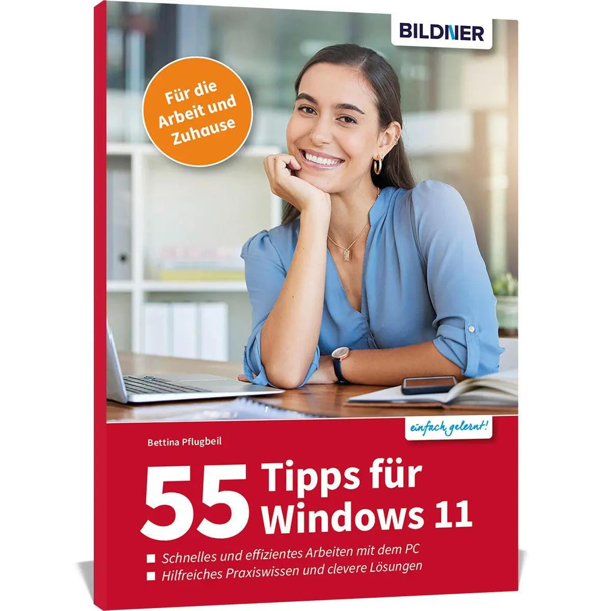 Cover: 9783832807528 | 55 Tipps zu Windows 11 - Effizientes Arbeiten mit dem PC | Pflugbeil