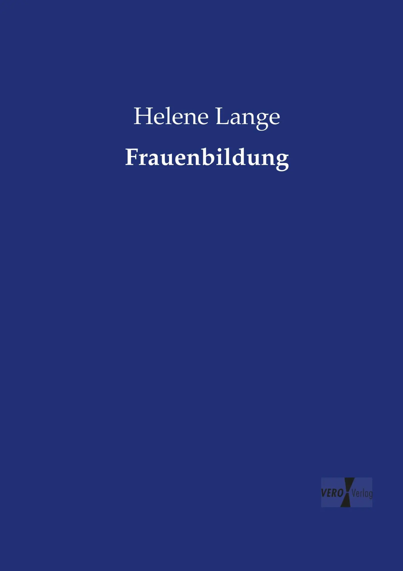 Cover: 9783956107528 | Frauenbildung | Helene Lange | Taschenbuch | 128 S. | Deutsch | 2019